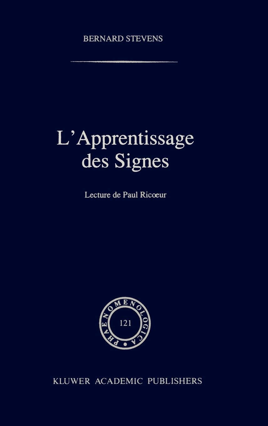 L'Apprentissage Des Signes: Lecture de Paul Ricoeur (Phaenomenologica, 121) (French Edition),Used