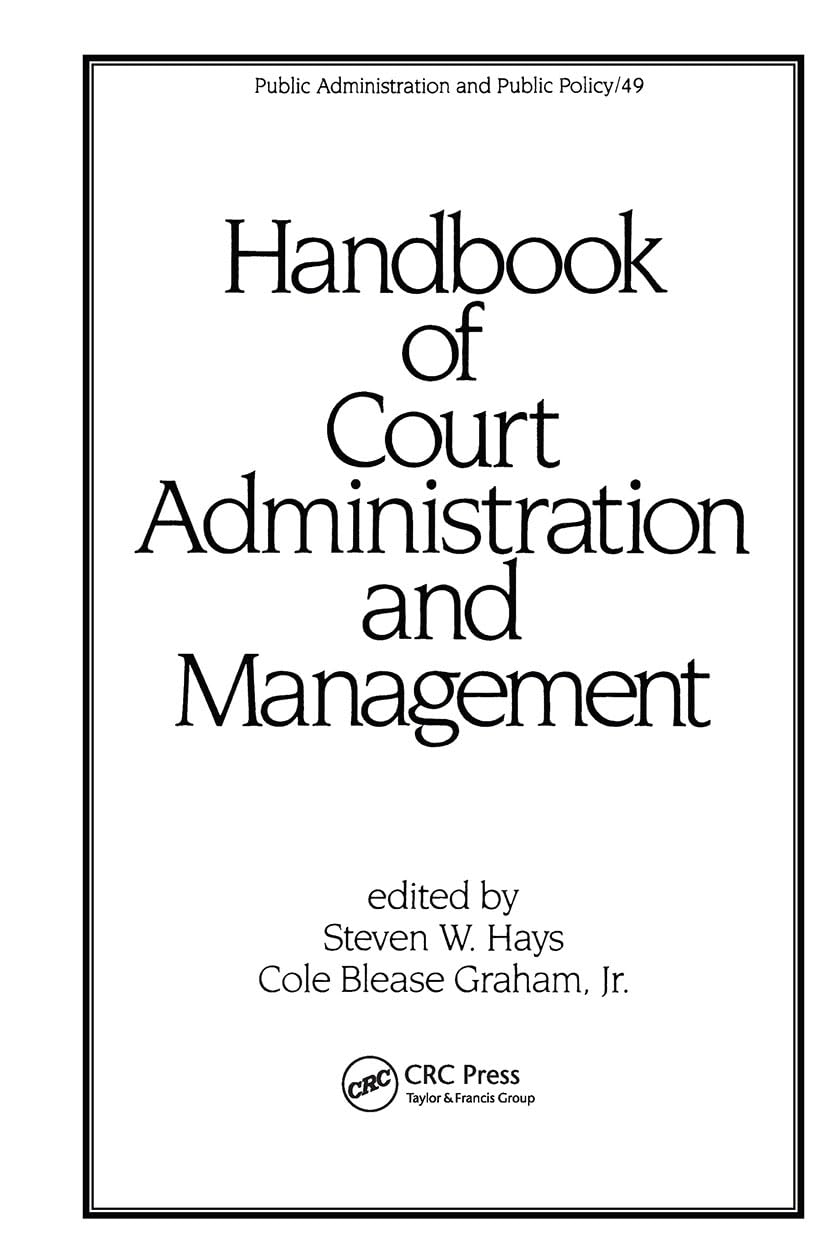 Handbook of Court Administration and Management (Public Administration and Public Policy),Used