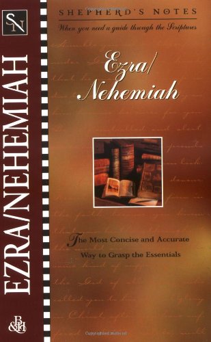 Shepherd'S Notes: Ezra & Nehemiah,Used