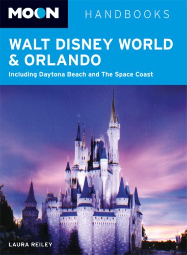 Moon Walt Disney World and Orlando: Including Daytona Beach and The Space Coast (Moon Handbooks),Used