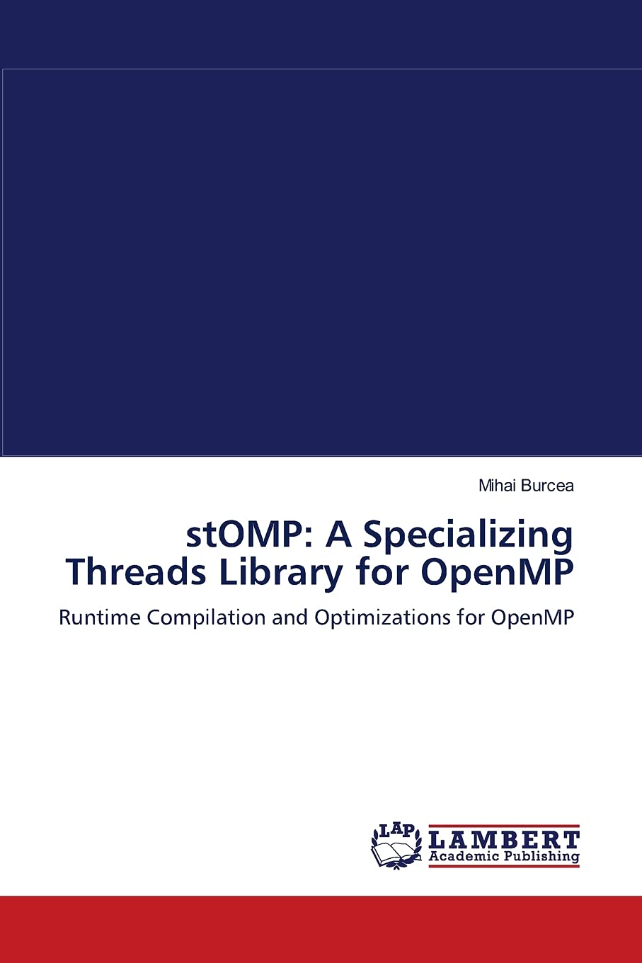 stOMP: A Specializing Threads Library for OpenMP: Runtime Compilation and Optimizations for OpenMP,Used