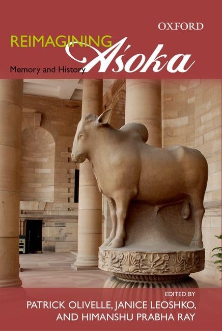 Reimagining Asoka Memory And History