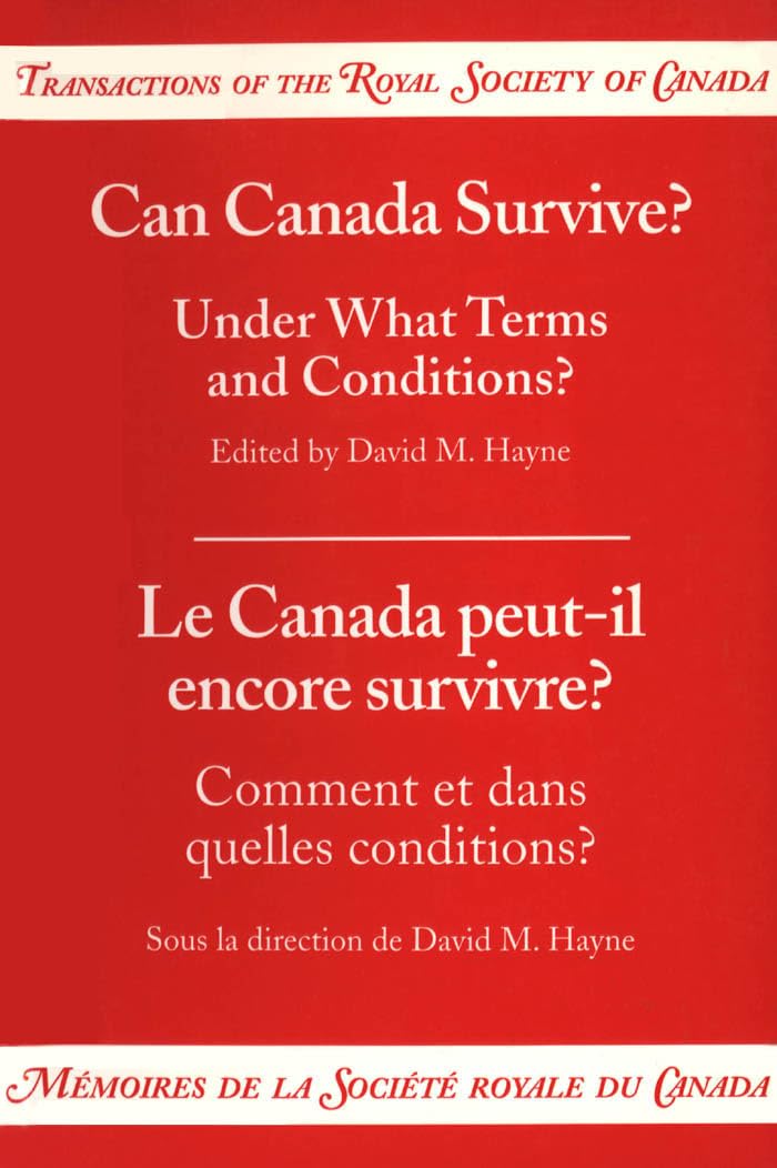 Can Canada Survive?: Under What Terms and Conditions? (Heritage),Used