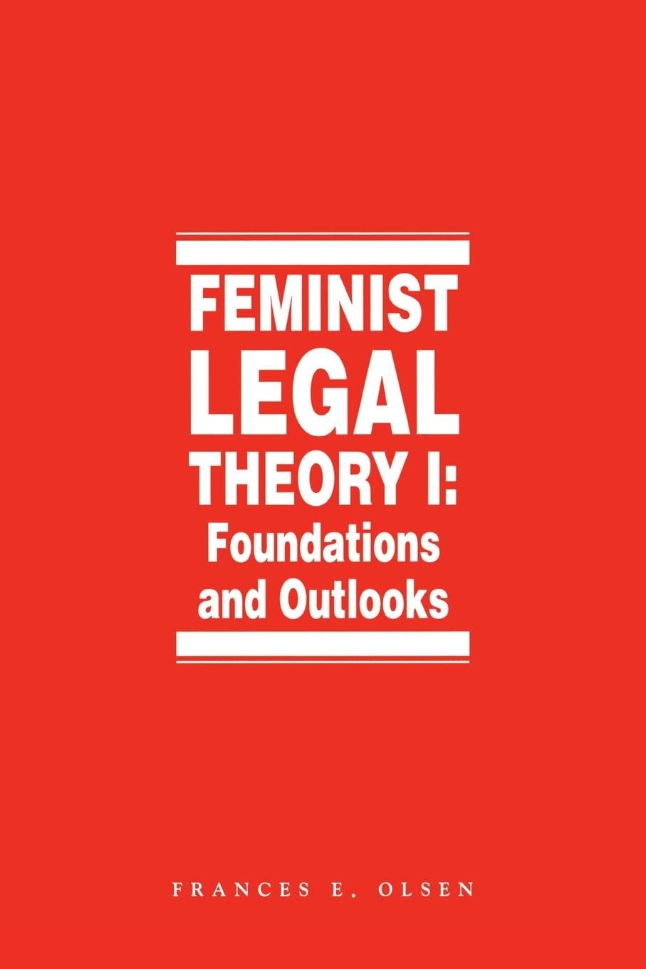 Feminist Legal Theory (Vol. 1) (International Library Of Essays In) (Law And Legal Series, 29),Used