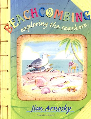 Beachcombing: Exploring the Seashore,Used
