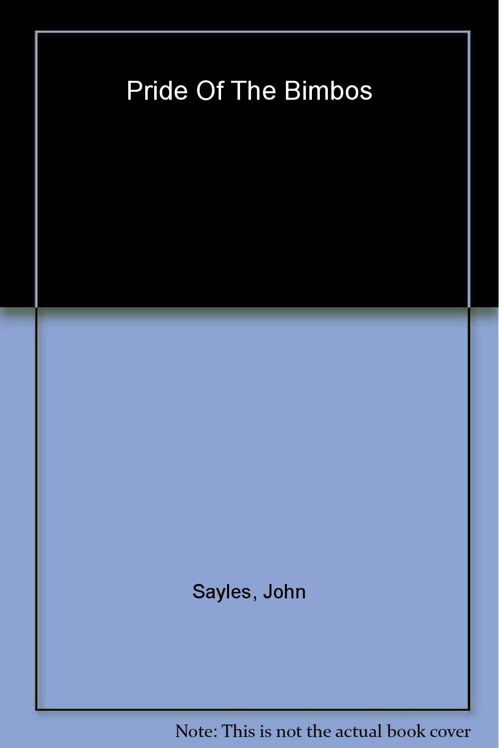 Pride of the Bimbos: A Novel,Used