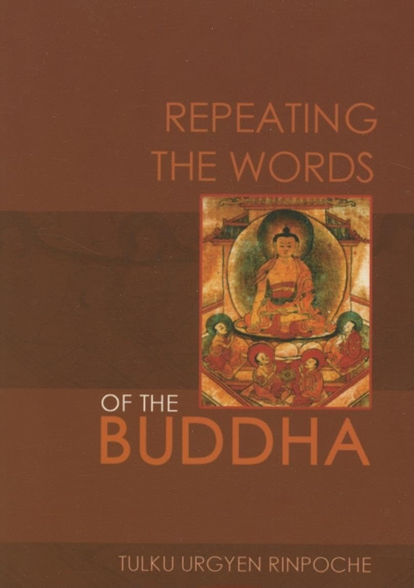 Repeating the Words of the Buddha,New