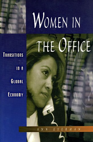 Women in the Office: Transitions in a Global Economy,Used