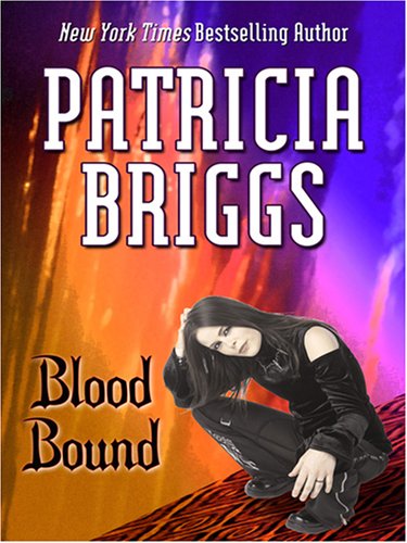 Blood Bound (Mercy Thompson, Book 2),Used
