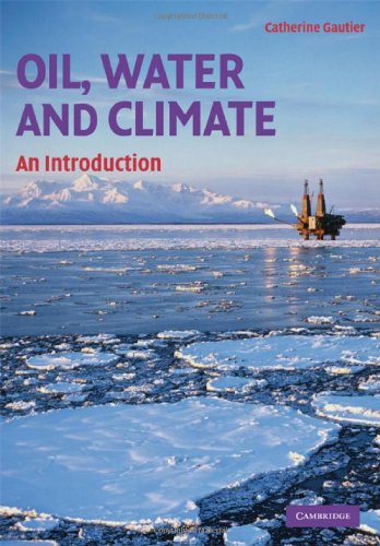 Oil, Water, and Climate: An Introduction,Used
