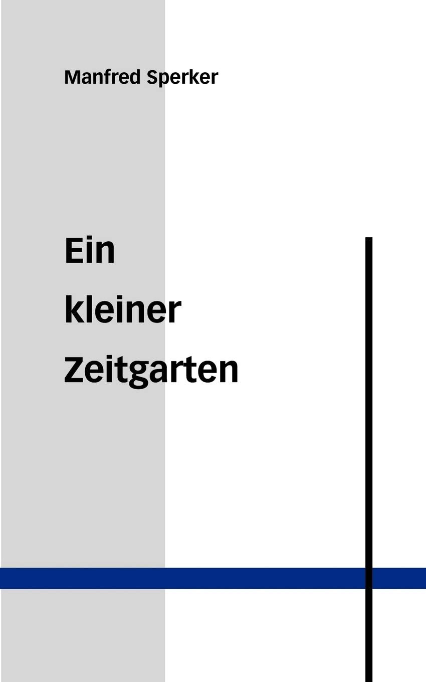 Ein Kleiner Zeitgarten (German Edition),Used