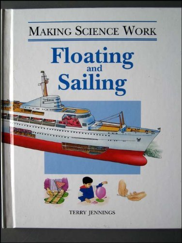 Floating and Sailing (Making Science Work),Used
