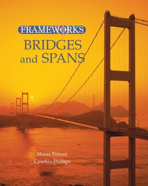 Bridges and Spans (Frameworks (Sharpe Focus)),Used