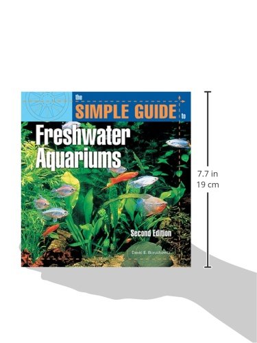The Simple Guide to Freshwater Aquariums,New