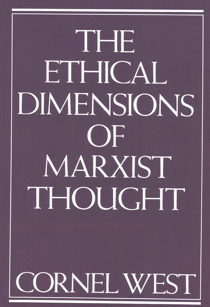 The Ethical Dimensions of Marxist Thought,New
