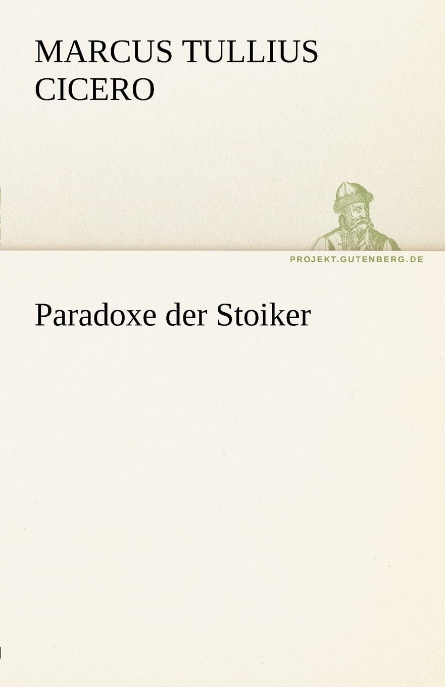 Paradoxe Der Stoiker (German Edition),Used