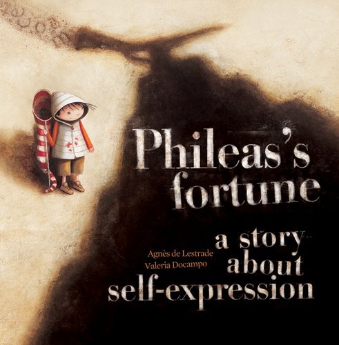 Phileas'S Fortune: A Story About Selfexpression