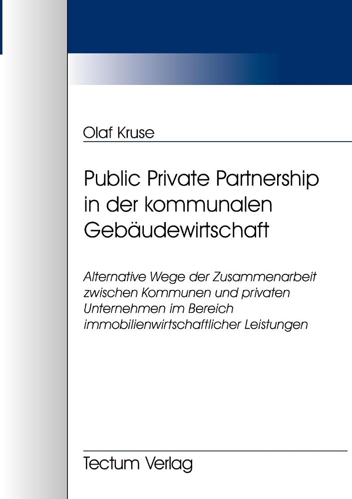 Public Private Partnership in der kommunalen Gebudewirtschaft (German Edition),Used