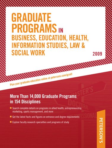 Peterson's Graduate Programs in Business, Education, Health, Information Studies, Law & Social Work 2009 (Peterson's Graduate Pr,Used