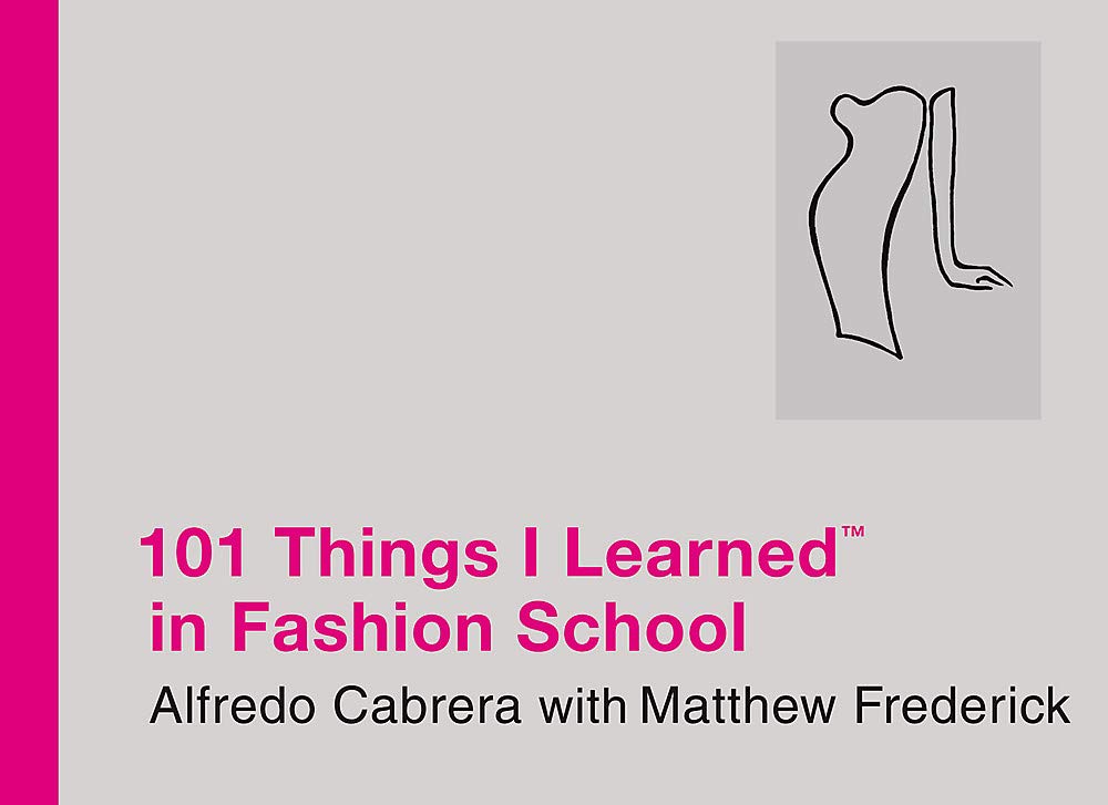 101 Things I Learned in Fashion School,New