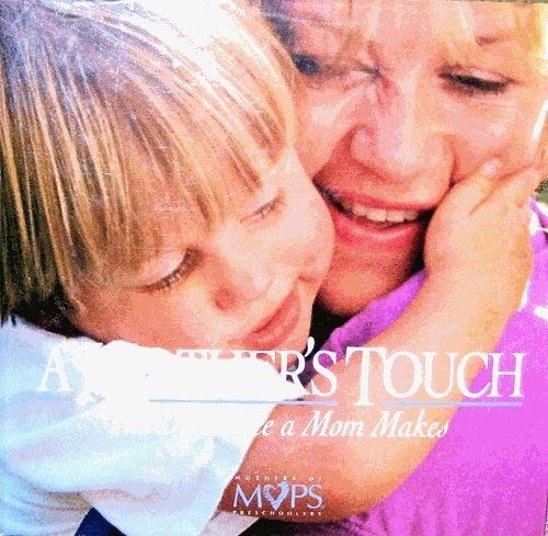 A Mother's Touch: The Difference a Mom Makes,Used