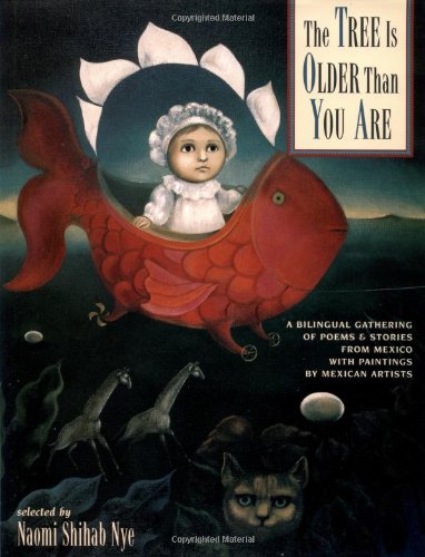 The Tree Is Older Than You Are: A Bilingual Gathering of Poems & Stories from Mexico,Used