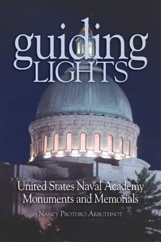 Guiding Lights: United States Naval Academy Monuments and Memorials,Used
