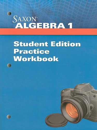 Student Practice Workbook (Saxon Algebra 1),Used