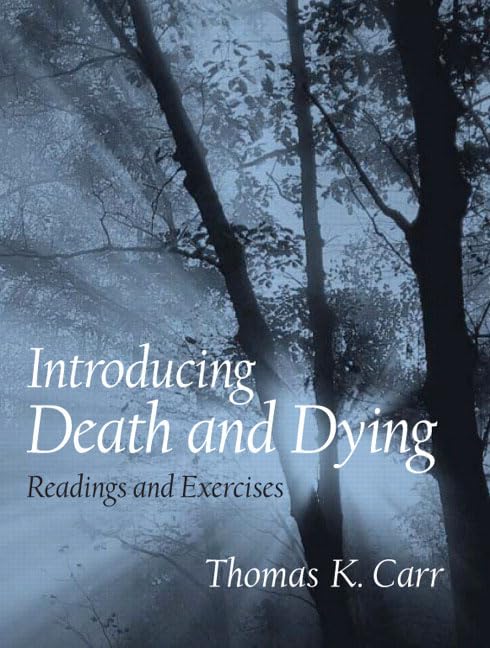Introducing Death and Dying: Readings and Exercises,Used