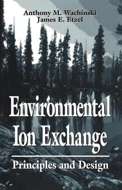 Environmental Ion Exchange: Principles and Design,Used