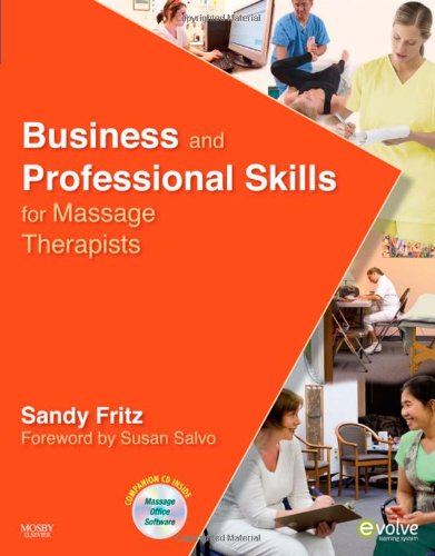 Business And Professional Skills For Massage Therapists,New