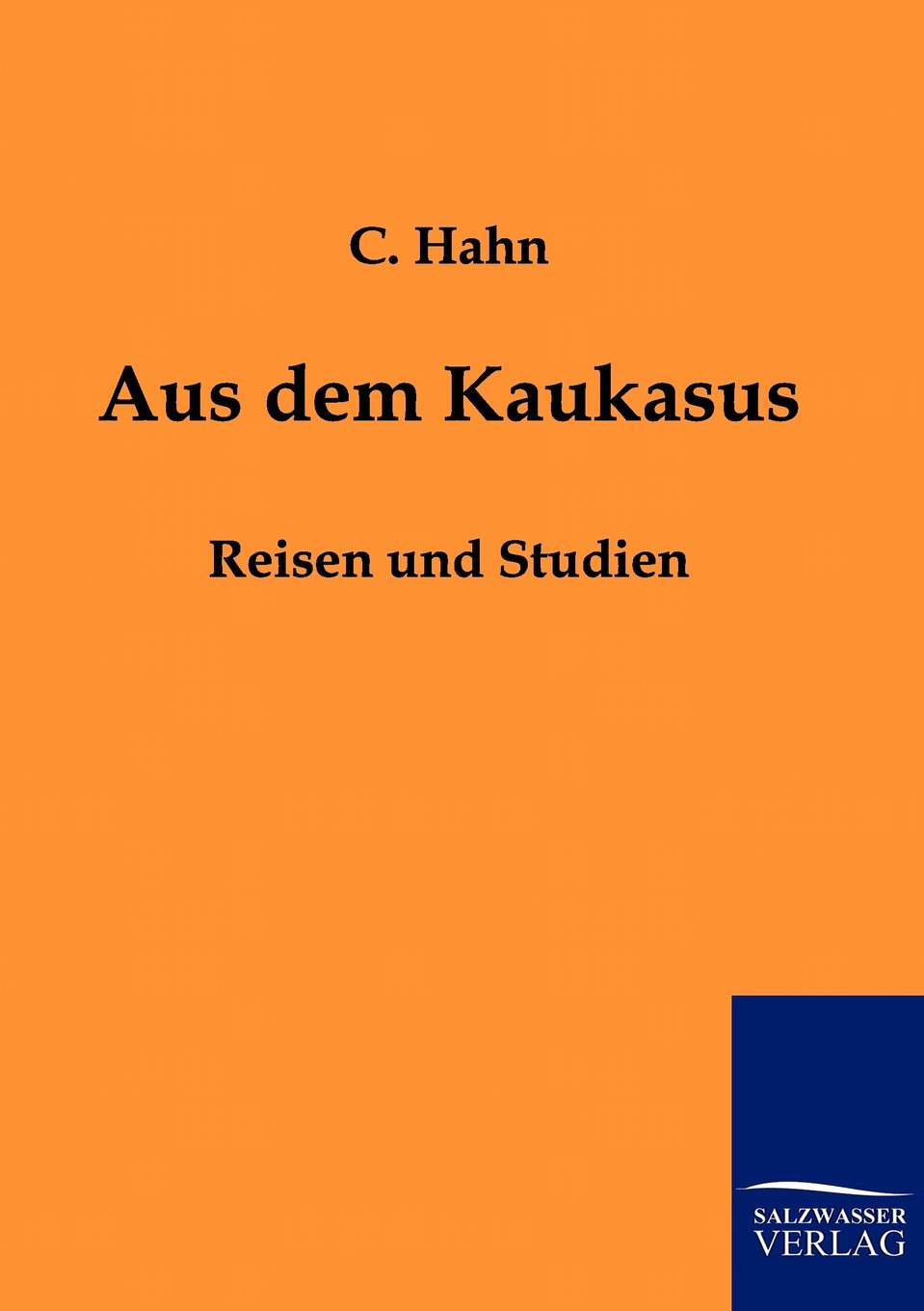 Aus dem Kaukasus (German Edition),Used
