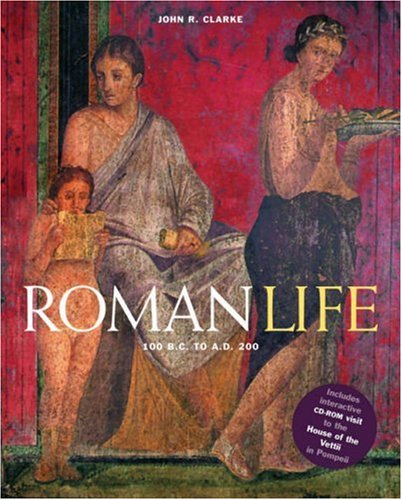 Roman Life: 100 B.C. To A.D. 200