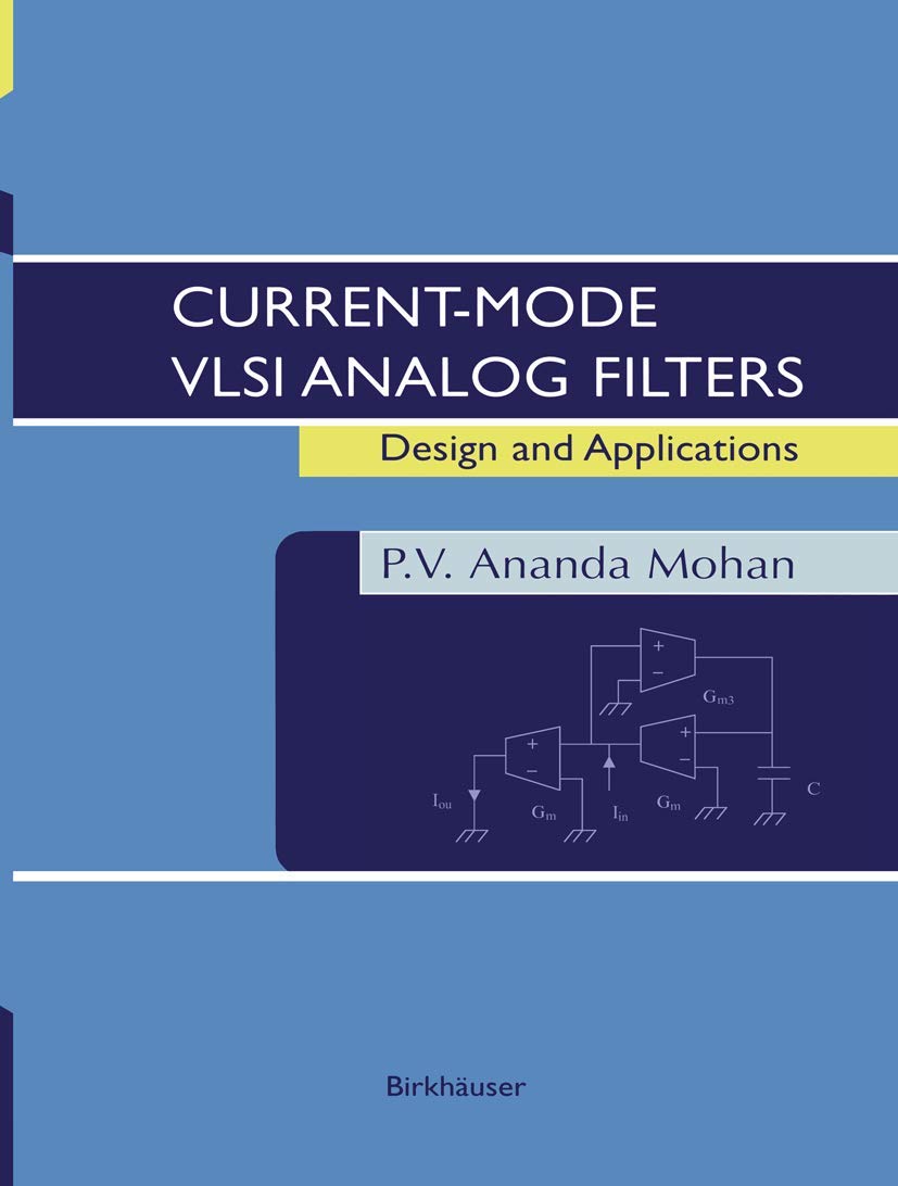 CurrentMode VLSI Analog Filters: Design and Applications,New