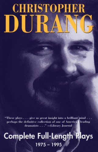 Christopher Durang: Complete FullLength Plays, 19751995,New