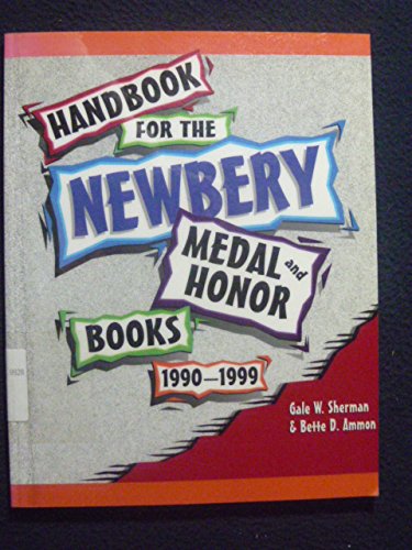 Handbook for the Newbery Medal and Honor Books, 199099,Used
