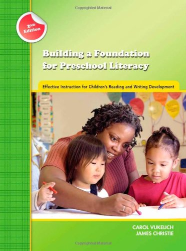 Building a Foundation for Preschool Literacy: Effective Instruction for Children's Reading and Writing Development (Preschool Li,New