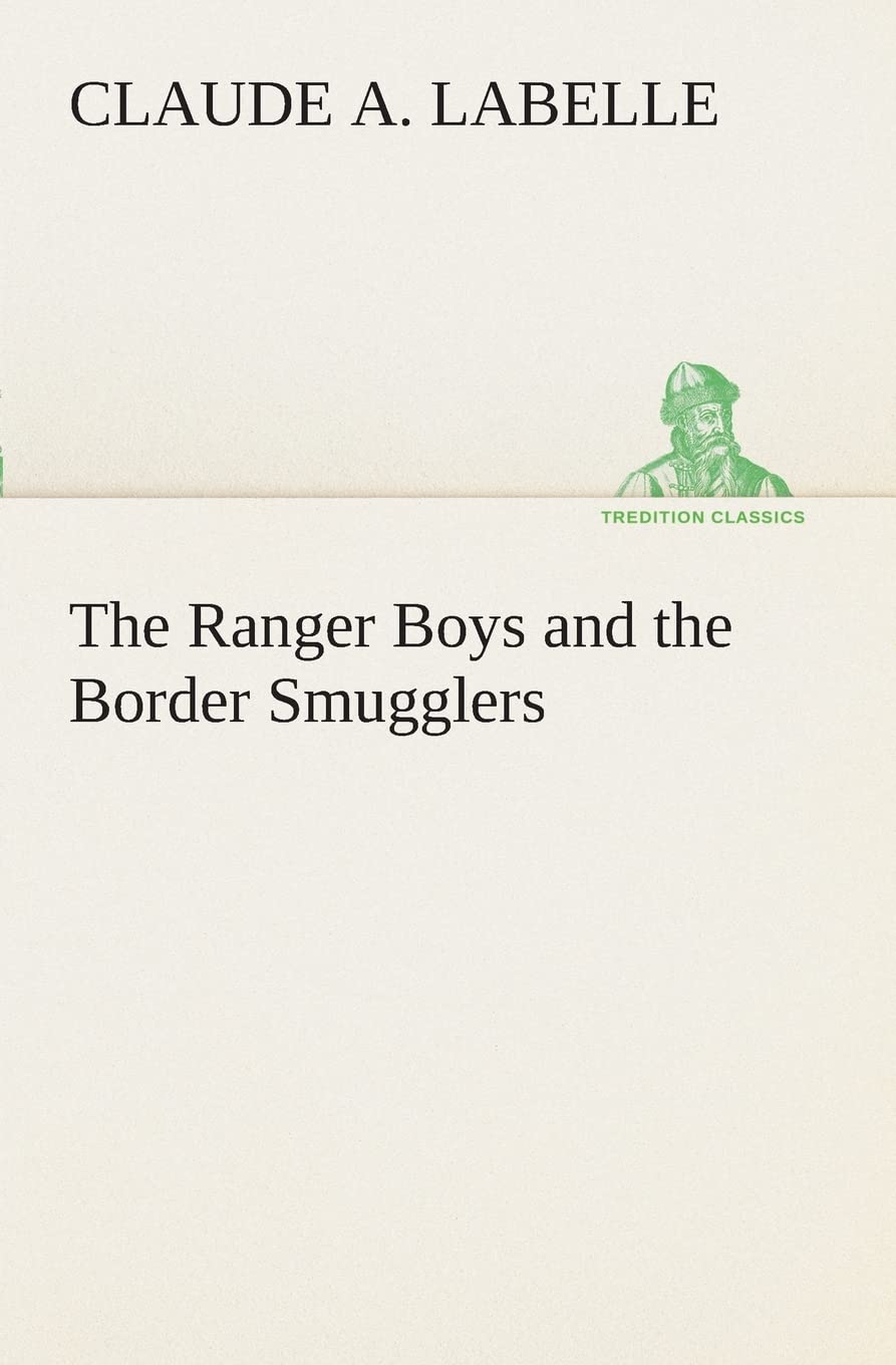 The Ranger Boys and the Border Smugglers,Used