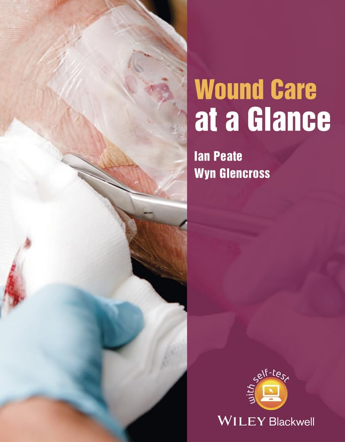Wound Care at a Glance (At a Glance (Nursing and Healthcare)),Used