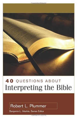 40 Questions About Interpreting the Bible,New
