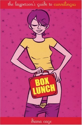 Box Lunch: The Layperson's Guide to Cunnilingus,Used