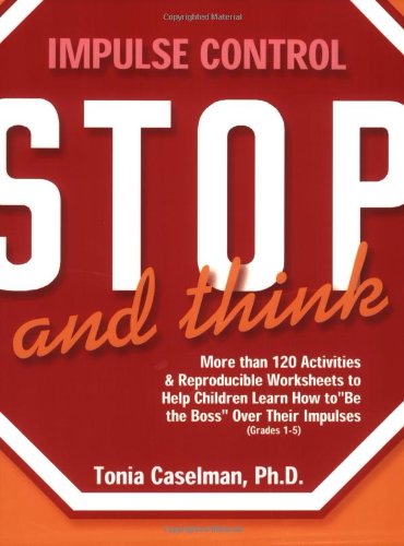 Stop and Think: Impulse Control for Children,Used