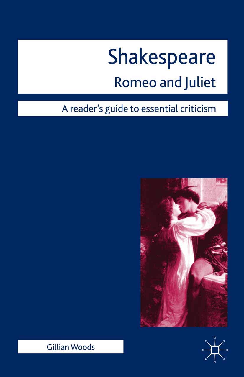 Shakespeare: Romeo and Juliet (Readers' Guides to Essential Criticism, 58),Used
