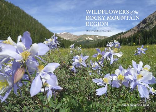 Wildflowers of the Rocky Mountain Region (A Timber Press Field Guide),Used