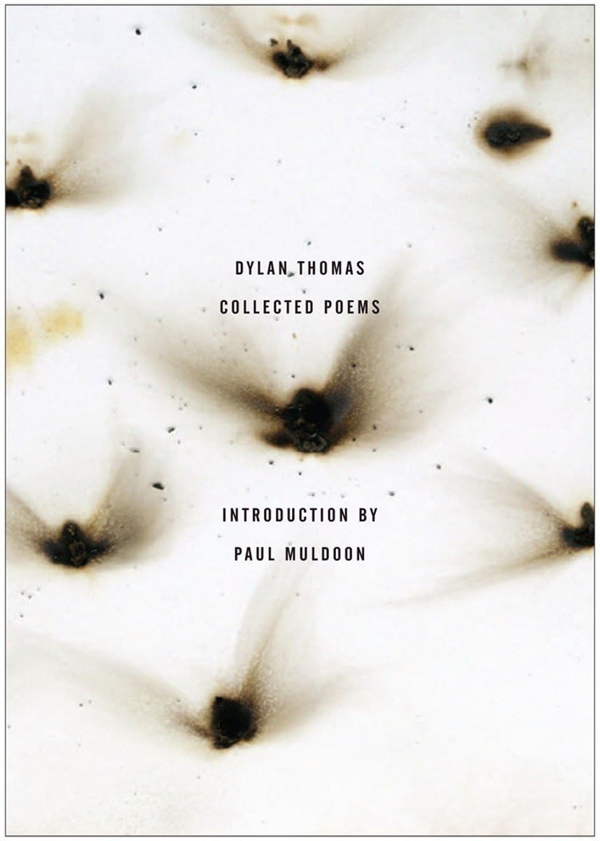 The Collected Poems Of Dylan Thomas: The Original Edition,New