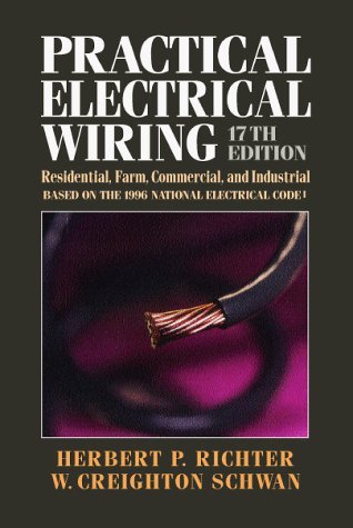 Practical Electrical Wiring: Residential, Farm, Commercial, and Industrial,Used