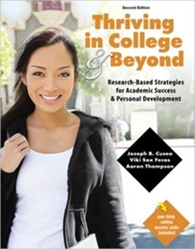 Thriving in College AND Beyond: ResearchBased Strategies for Academic Success and Personal Development,New