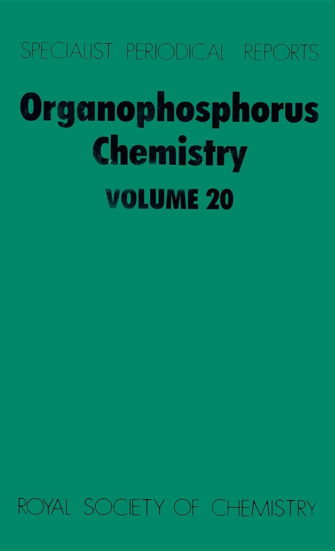 Organophosphorus Chemistry: Volume 20 (Specialist Periodical Reports, Volume 20),Used