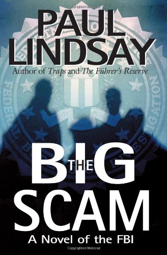 The Big Scam: A Novel of the FBI,Used