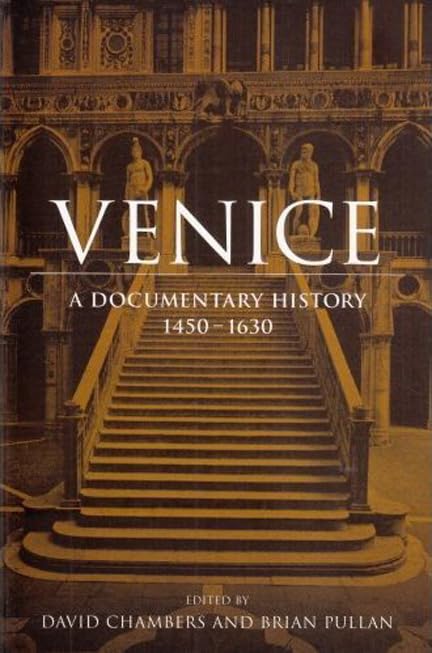 Venice: A Documentary History, 14501630 (RSART: Renaissance Society of America Reprint Text Series),Used